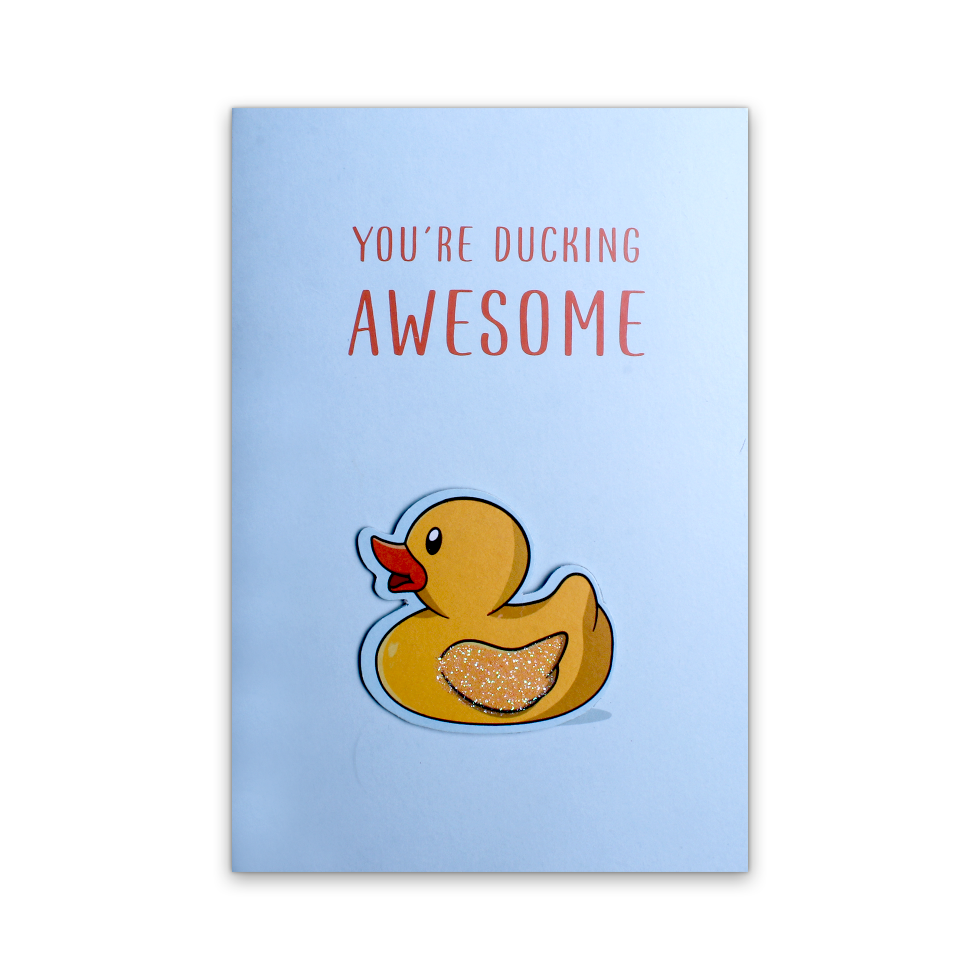 Greeting Card & Envelope Ducking Awesome 4 X 6inch