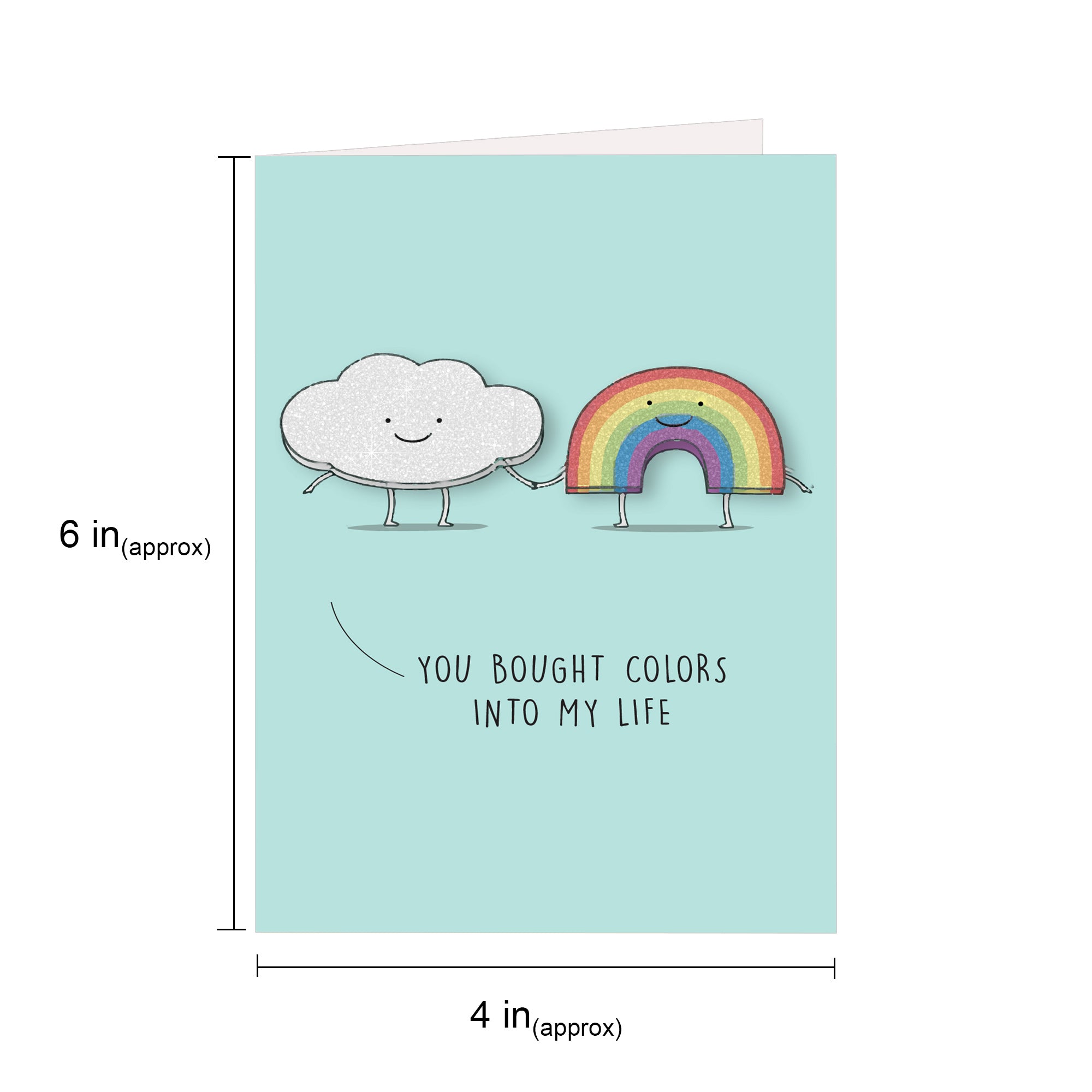 Greeting Card & Envelope You Bought Colors Into My Life 4 X 6Inch Approx