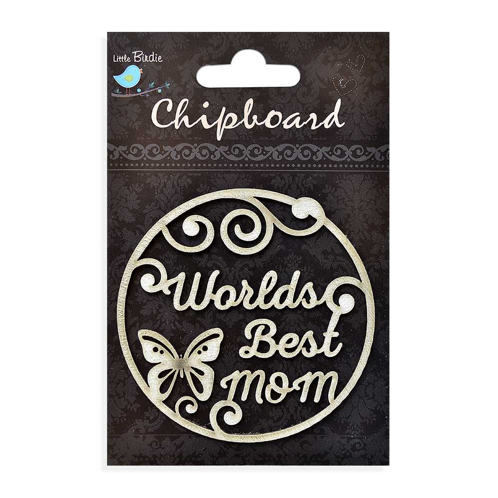 Little Birdie Chipboard - World'S Best Mom